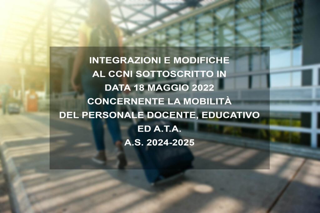 INTEGRAZIONI E MODIFICHE AL CCNI SOTTOSCRITTO IN DATA 18 MAGGIO 2022